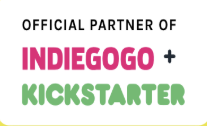 Official partner of Indiegogo + Kickstarter